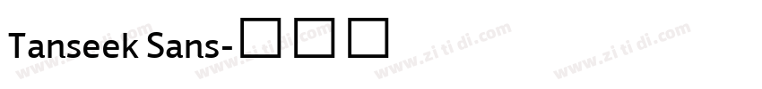 Tanseek Sans字体转换 Tanseek Sans字体转换